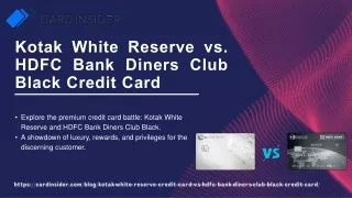 Credit Card Royalty: Unmasking the Luxury of Kotak White Reserve and HDFC Diners