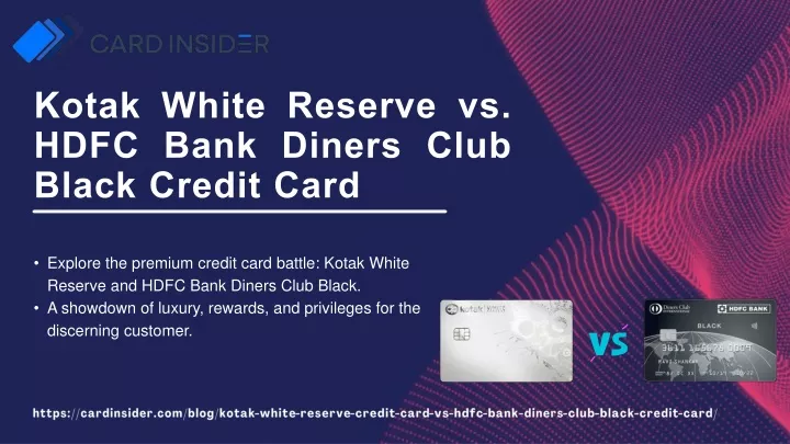 kotak white reserve vs hdfc bank diners club
