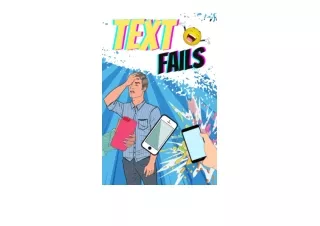 Download PDF Text Fails Hilarious Compilation Of Funny Jokes Awkward Mishaps On Smartphone Scary Text Messages And Epic