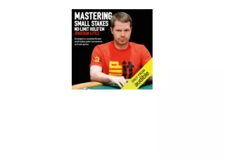 Ebook download Mastering Small Stakes NoLimit Holdem Strategies to Consistently Beat Small Stakes Tournaments and Cash G