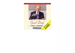 Ebook download Good Day The Paul Harvey Story for android