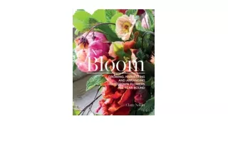 Download PDF In Bloom Growing Harvesting and Arranging Homegrown Flowers All Year Round unlimited