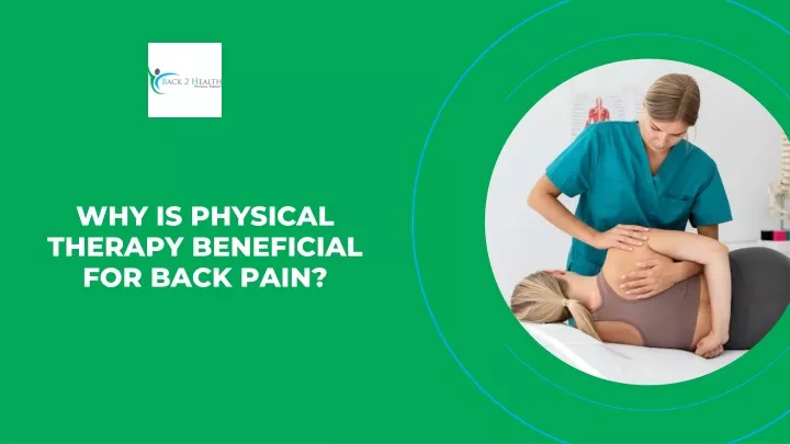 why is physical therapy beneficial for back pain