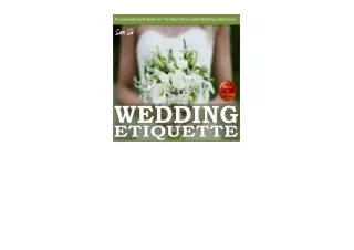 Kindle online PDF WeddingsWedding Etiquette Guide An Essential Guide Book tor the Most Memorable Wedding Celebration fre