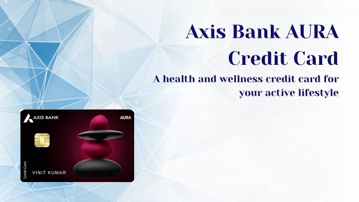axis bank aura credit card a health and wellness