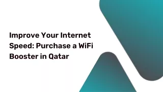 Improve Your Internet Speed Purchase a WiFi Booster in Qatar