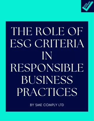 The Role of ESG Criteria in Responsible Business Practices