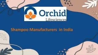 Shampoo Manufacturers  in India|Orchid Lifesciences