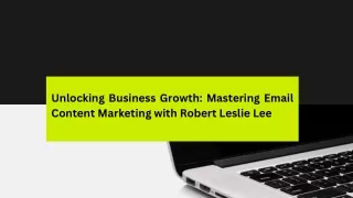 Staying Ahead in Email Marketing Trends: Insights from Robert Leslie Lee