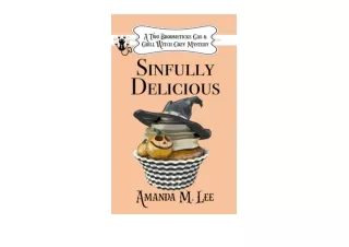 Download PDF Sinfully Delicious A Two Broomsticks Gas and Grill Witch Cozy Mystery Book 1 full