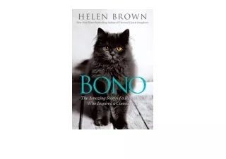 Ebook download Bono The Amazing Story of a Rescue Cat Who Inspired a Community free acces