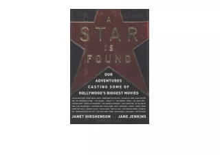 Ebook download A Star Is Found Our Adventures Casting Some of Hollywoods Biggest Movies free acces