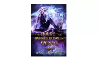 Download PDF The House That Walked Between Worlds Uncertain Sanctuary Book 1 for ipad