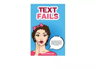 Kindle online PDF Text Fails A Funny Collection of The Most Epic Autocorrect Fails Mishaps Jokes and Ridiculous Comedy C