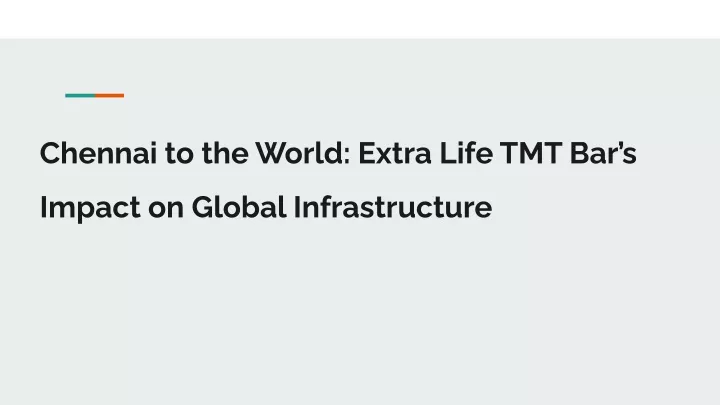 chennai to the world extra life tmt bar s