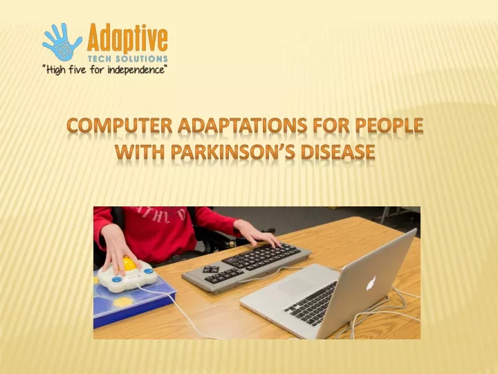 computer adaptations for people with parkinson