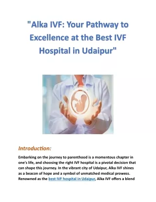 "Alka IVF: Your Pathway to Excellence at the Best IVF Hospital in Udaipur"