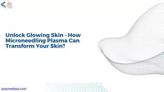 Revitalize Your Skin with Microneedling Plasma Treatment