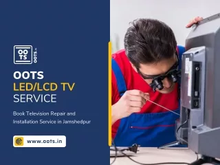 LED TV Repair In Jamshedpur | OOTS