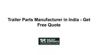Trailer Parts Manufacturer in India - Get Free Quote