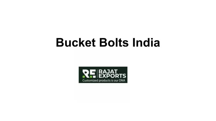 bucket bolts india