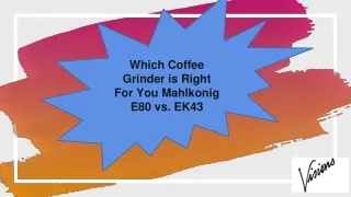 Which Coffee Grinder is Right For You Mahlkonig E80 vs. EK43