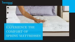 Experience the Comfort of Spring Mattresses