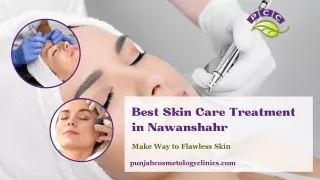 Best Skin Care Treatment in Nawanshahr at punjabcosmetologyclinics.com