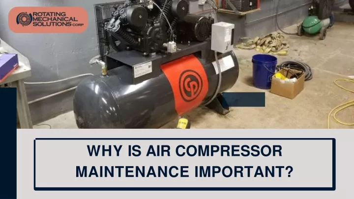 why is air compressor maintenance important