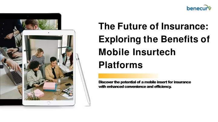 the future of insurance exploring the benefits