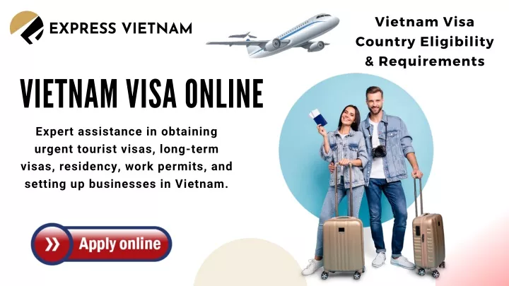 vietnam visa country eligibility requirements