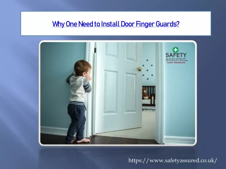 why one need to install door finger guards