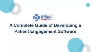 A Complete Guide of Developing a Patient Engagement Software