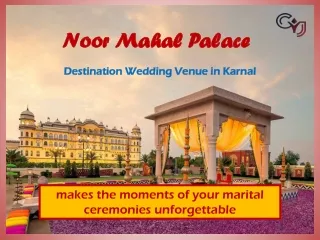 Noor Mahal in Karnal - A Luxurious Destination Wedding Venue