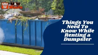 Things You Need To Know While Renting a Dumpster