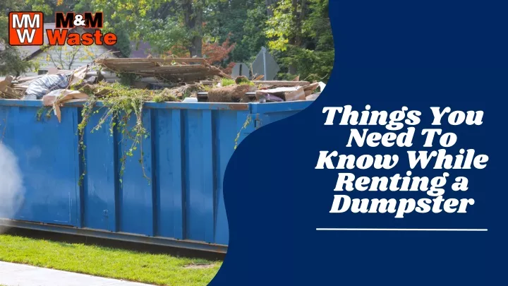 things you need to know while renting a dumpster