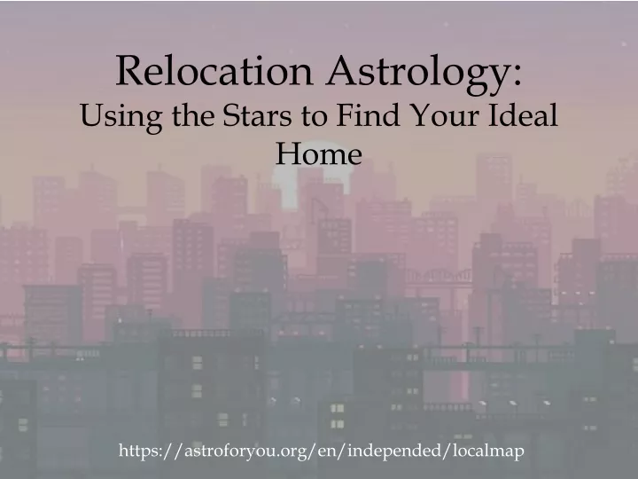 relocation astrology using the stars to find your ideal home