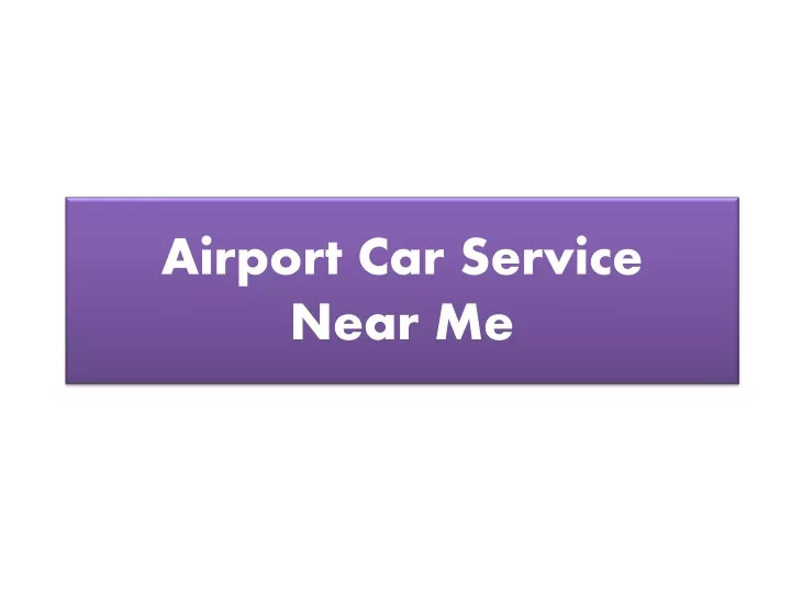 airport car service near me