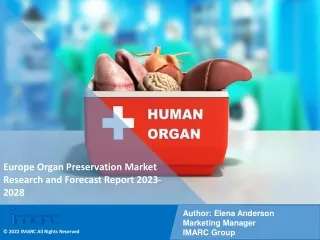 Europe Organ Preservation Market Research and Forecast Report 2023-2028
