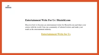 Entertainment Write For Us  Bizzield.com