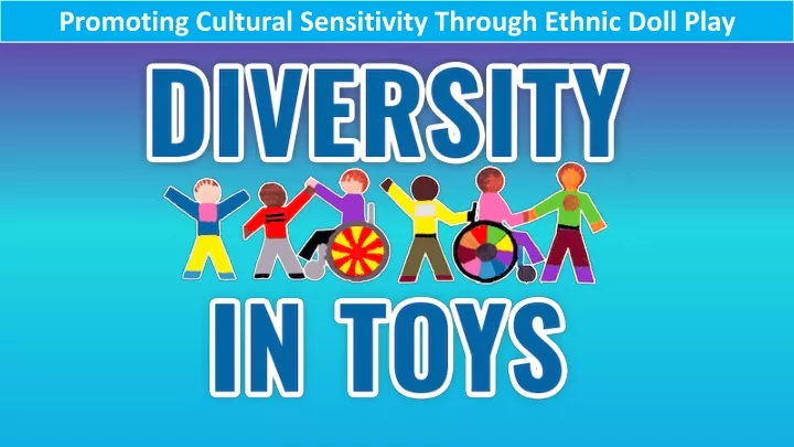 promoting cultural sensitivity through ethnic