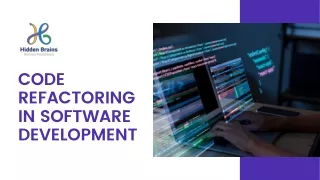 Code Refactoring in Software Development