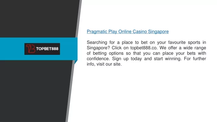 pragmatic play online casino singapore searching