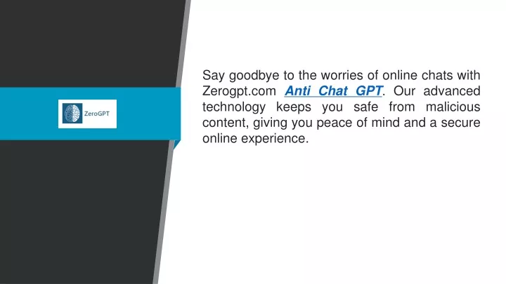 say goodbye to the worries of online chats with