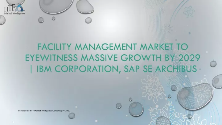 facility management market to eyewitness massive growth by 2029 ibm corporation sap se archibus