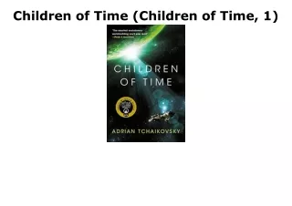 [PDF] DOWNLOAD EBOOK Children of Time (Children of Time, 1) bestseller