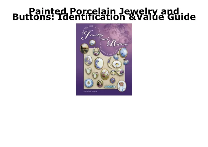 painted porcelain jewelry and buttons
