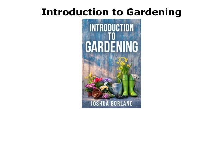 introduction to gardening