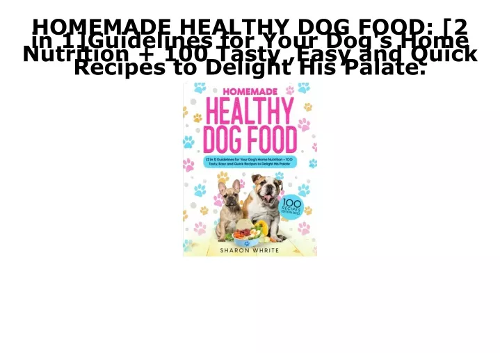 homemade healthy dog food 2 in 1 guidelines