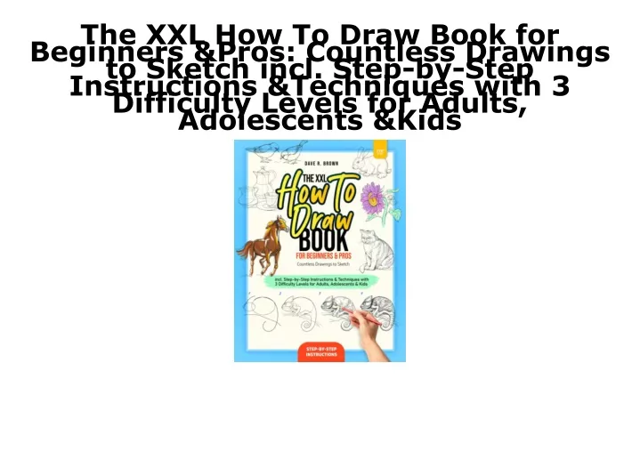 the xxl how to draw book for beginners pros